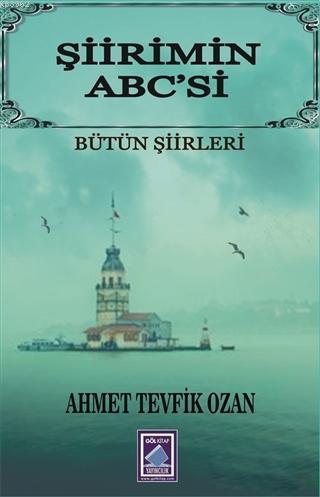 Şiirimin Abc'si; Bütün Şiirleri