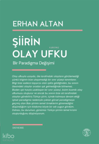Şiirin Olay Ufku;Bir Paradigma Değişimi
