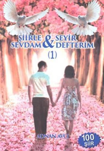 Şiirle Sevdam; Seyir Defterim