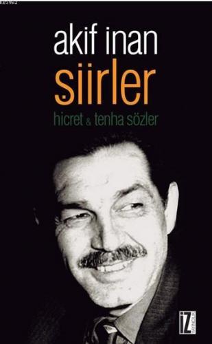 Şiirler; Hicret & Tenha Sözler