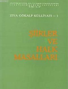 Şiirler ve Halk Masalları; Ziya Gökalp Külliyatı 1