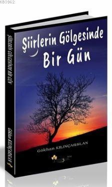 Şiirlerin Gölgesinde Bir Gün