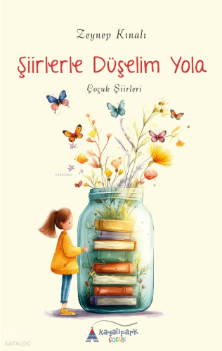 Şiirlerle Düşelim Yola - Çocuk Şiirleri