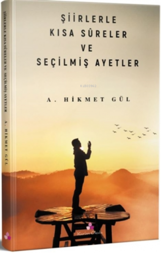 Şiirlerle Kısa Sureler ve Seçilmiş Ayetler