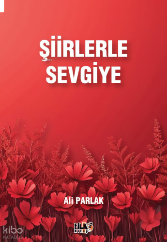 Şiirlerle Sevgiye