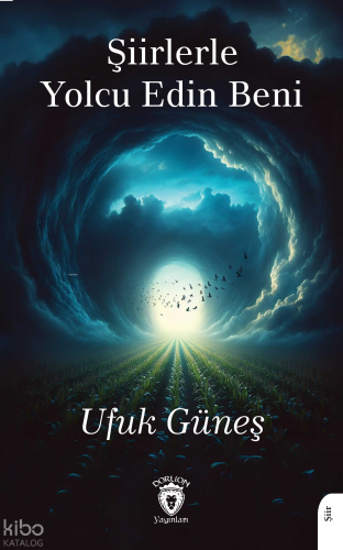 Şiirlerle Yolcu Edin Beni