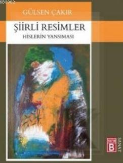 Şiirli Resimler; Hislerin Yansıması