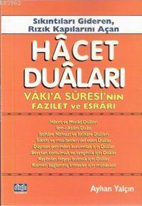 Sıkıntıları Gideren Rızık Kapılarını Açan Hacet Duaları; Vakıa Suresin