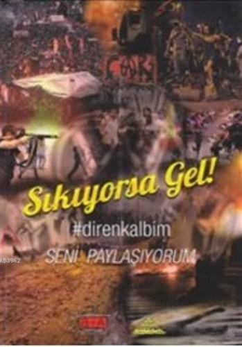 Sıkıyorsa Gel; Seni Paylaşıyorum