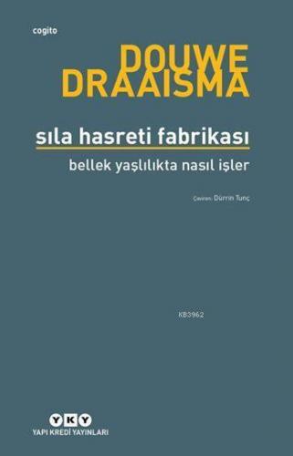 Sıla Hasreti Fabrikası; Bellek Yaşlılıkta Nasıl İşler?