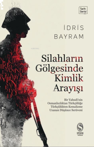 Silahların Gölgesinde Kimlik Arayışı