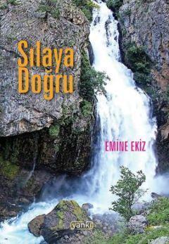Sılaya Doğru