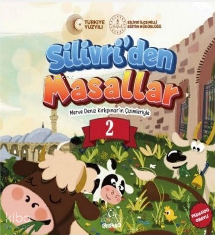 Silivri’den Masallar 2;Kalpten Kalbe Masallar