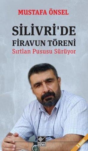 Silivri'de Firavun Töreni; Sırtlan Pususu Sürüyor