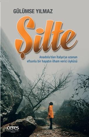 Şilte; Anadolu'dan İtalya'ya Uzanan Efsunlu Bir Hayatın İlham Verici Öyküsü