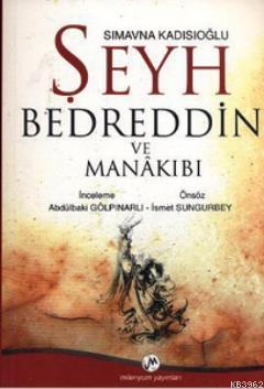 Sımavna Kadısıoğlu Şeyh Bedreddin ve Menakıbı