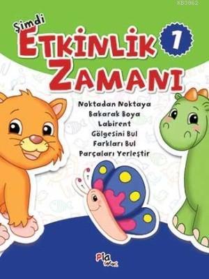 Şimdi Etkinlik Zamanı 1; Noktadan Noktaya - Bakarak Boya - Labirent - Gölgesini Bul - Farkları Bul - Parçaları Yerleştir