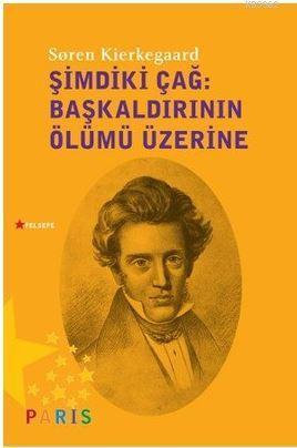 Şimdiki Çağ-Başkaldırının Ölümü Üzerine