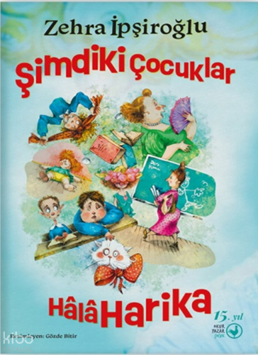 Şimdiki Çocuklar Hâlâ Harika