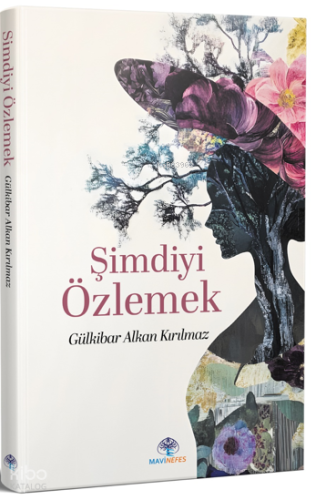 Şimdiyi Özlemek