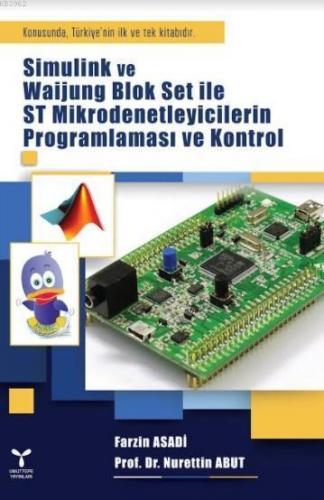 Simulink ve Waijung Blok Set ile ST Mikrodenetleyicilerin Programlaması ve Kontrol