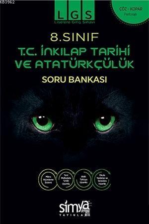 Simya Dergisi Yayınları 8. Sınıf LGS T.C. İnkılap Tarihi ve Atatürkçülük Soru Bankası Simya Dergisi
