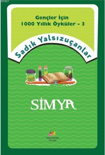 Simya; Gençler İçin Bin Yıllık Öyküler-3