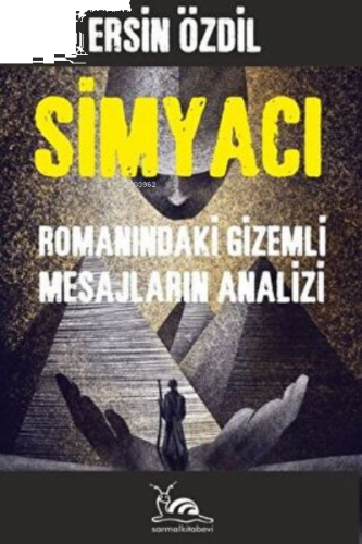 Simyacı Romanındaki Gizemli Mesajların Analizi