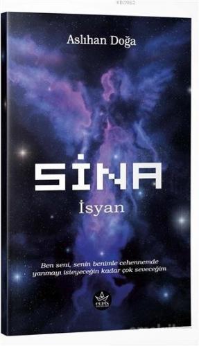 Sina; İsyan