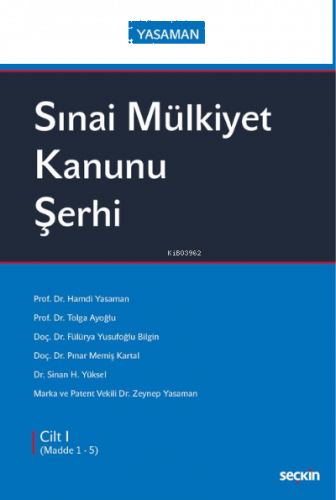 Sınai Mülkiyet Kanunu Şerhi;(3 Cilt Takım)