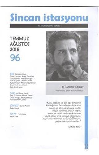 Sincan İstasyonu Edebiyat Dergisi Sayı: 96 Temmuz - Ağustos 2018