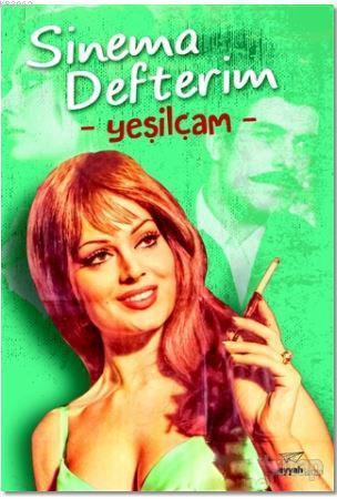 Sinema Defterim: Yeşilçam