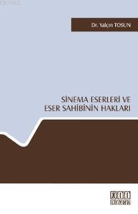 Sinema Eserleri ve Eser Sahibinin Hakları