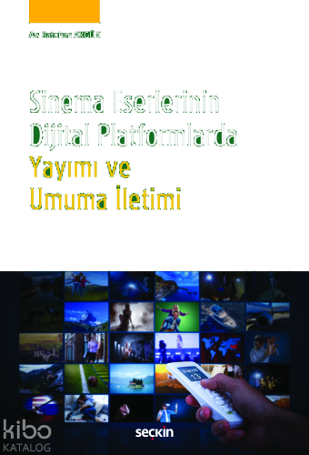 Sinema Eserlerinin Dijital Platformlarda Yayımı ve Umuma İletimi