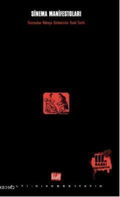 Sinema Manifestoları; Sinemadan Videoya Görüntünün Yazılı Tarihi