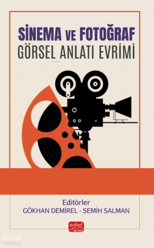 Sinema ve Fotoğraf;Görsel Anlatı Evrimi