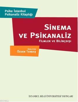 Sinema ve Psikanaliz; Filmler ve Bilinçdışı