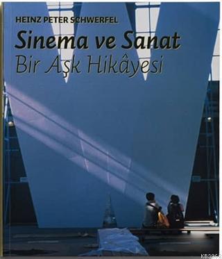 Sinema ve Sanat; Bir Aşk Hikayesi