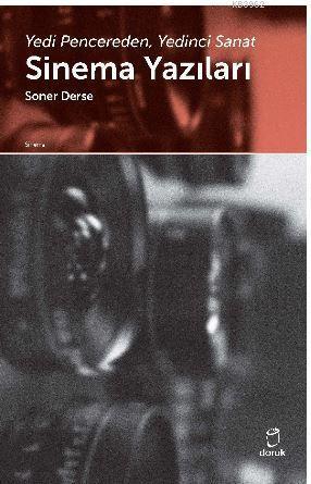 Sinema Yazıları; Yedi Pencereden, Yedinci Sanat