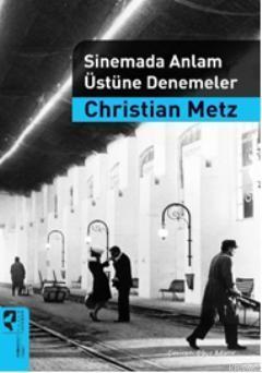 Sinemada Anlam Üstüne Denemeler