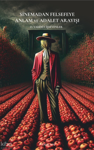 Sinemadan Felsefeye Anlam ve Adalet Arayışı