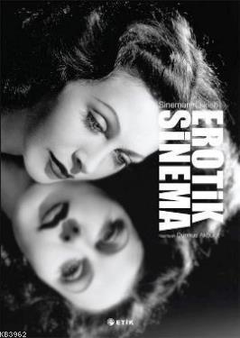 Sinemanın İlkeleri - Erotik Sinema