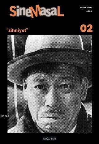 Sinemasal - 02; Zihniyet