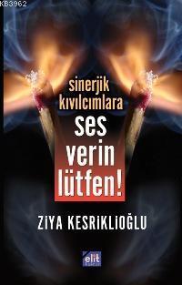 Sinerjik Kıvılcımlara Ses Verin Lütfen!