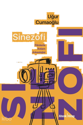 Sinezofi - Filmlerle Anlam Arkeolojisi