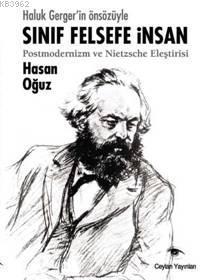 Sınıf, Felsefe, İnsan; Postmodernizm ve Nietzsche Eleştirisi