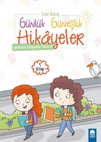 Sınıfımızla Kütüphane Macerası; Günlük Güneşlik Hikayeler Kitap 9