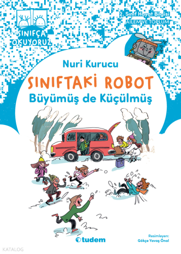 Sınıftaki Robot - Büyümüş de Küçülmüş