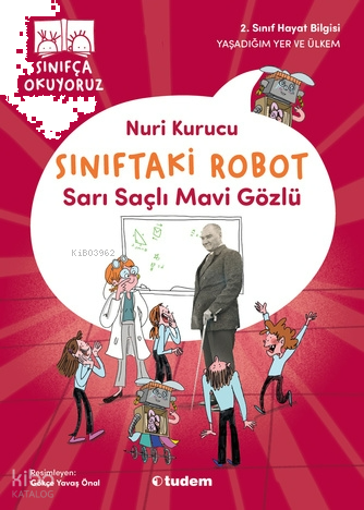 Sınıftaki Robot: Sarı Saçlı Mavi Gözlü