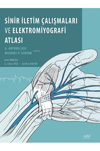 Sinir İletim Çalışmaları Ve Elektromiyografi Atlası